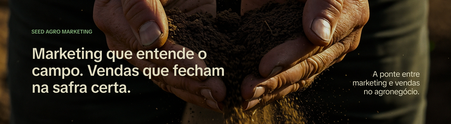 Marketing que entende o campo. Vendas que fecham na safra certa.